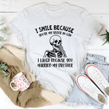 I Smile Because You’re My Sister-in-Law I Laugh Because You Married My Brother T-Shirt