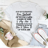 “Cup Of Fuckoffee T-Shirt
