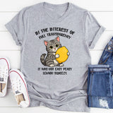 In The Interest Of Full Transparency It Was Not Easy Peasy T-Shirt