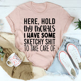 Hold My Morals T-Shirt