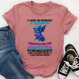 5 Signs I’m Probably A Dragon T-Shirt