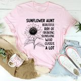 Sunflower Aunt: Beautiful Ray of Freaking Sunshine Who Cusses a Lot T-Shirt