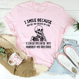 I Smile Because You’re My Sister-in-Law I Laugh Because You Married My Brother T-Shirt