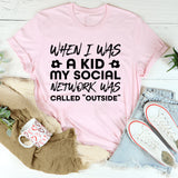 When I Was a Kid, My Social Network Was Called ‘Outside T-Shirt