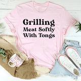 Grilling Meat Softly With Tongs T-Shirt